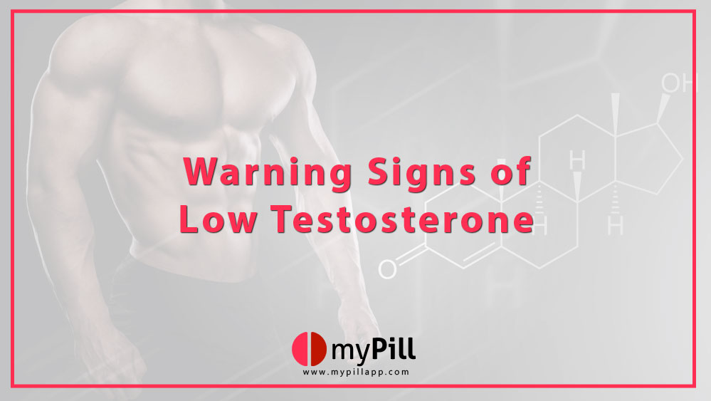 Warning Signs of Low Testosterone
