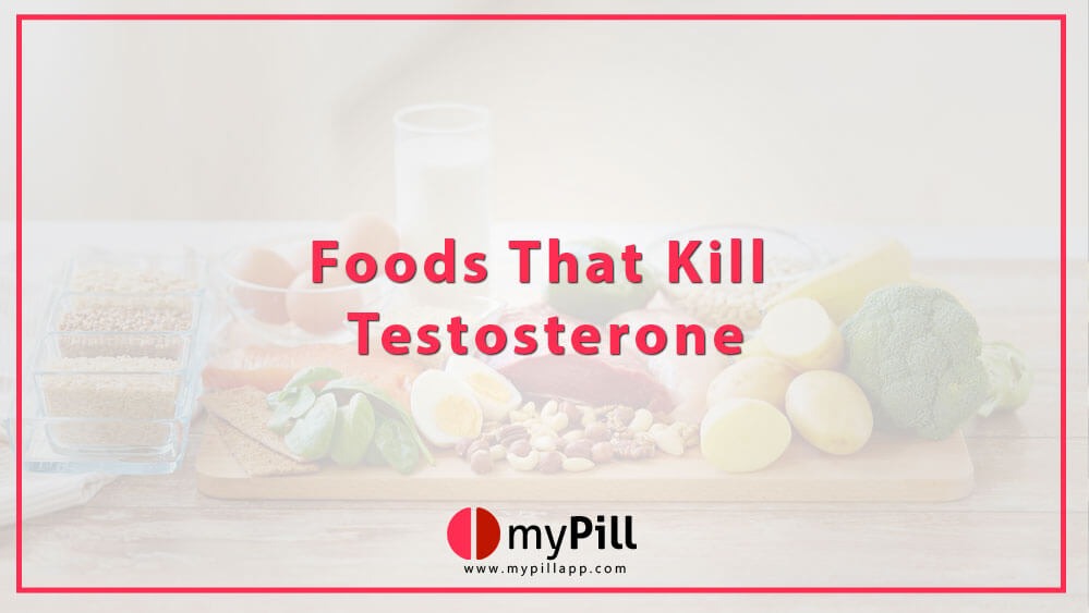 What are the foods that kill testosterone