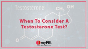 When To Consider a Testosterone Test?